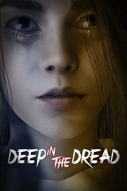 Deep in the Dread